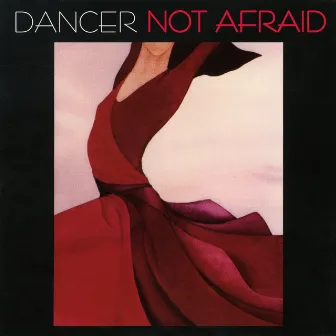 Not Afraid by dancer