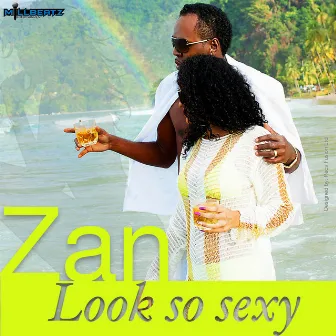 Look So Sexy by Zan