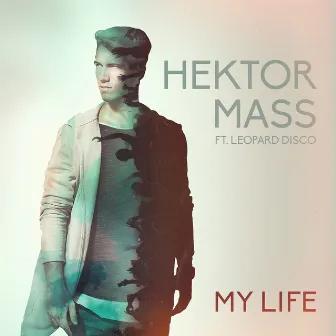 My Life (Radio Edit) by Hektor Mass