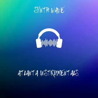 Atlanta Instrumentals by Synth Wave