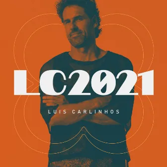 LC 2021 by Luis Carlinhos