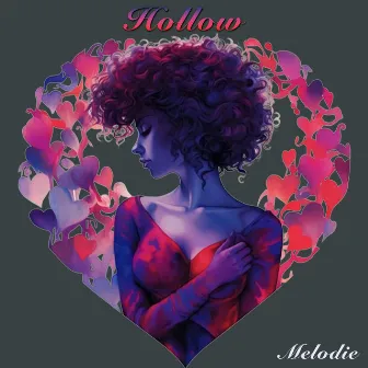 Hollow by Melodie