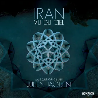 Iran vu du ciel (Bande originale du film) by Julien Jaouen