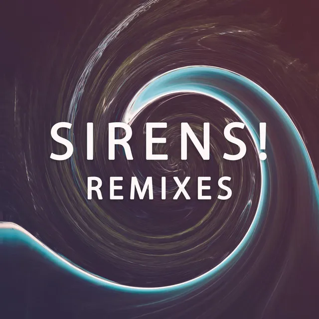 SIRENS! - Emanuel remix