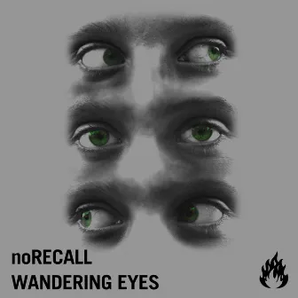 Wandering Eyes by noRecall