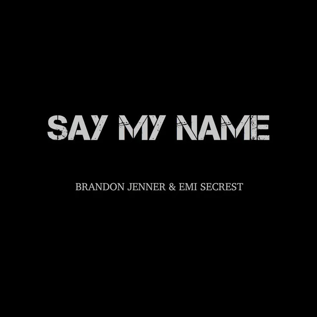 Say My Name