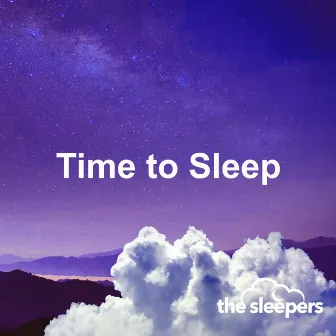 Time to Sleep by The Sleepers