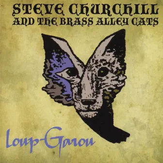 Loup-Garou by Steve Churchill and the Brass Alley Cats