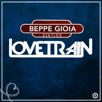 Love Train by Beppe Gioia