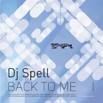 Back to Me by DJ Spell