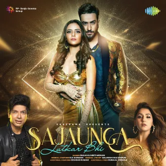 Sajaunga Lutkar Bhi - Single by Shaan