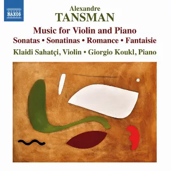 Tansman: Music for Violin & Piano by Klaidi Sahatci