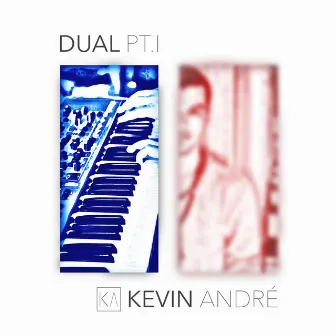 Dual Pt.1 by Kevin André