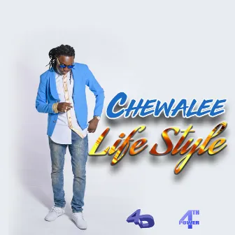 Life Style by Chewalee