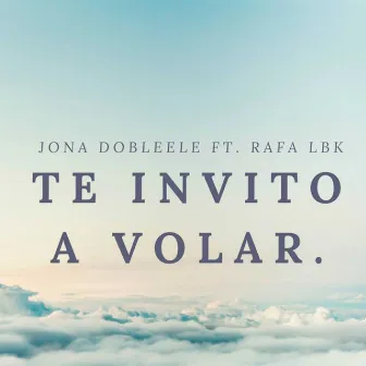 Te Invito A Volar by Jona Dobleele