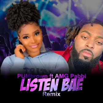 Listen Bae (Remix) by PUMbrown