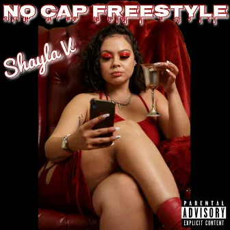 No Cap (Freestyle) by Shayla V