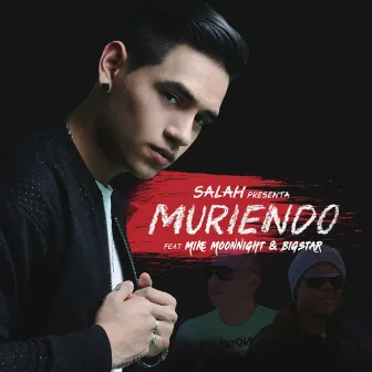 Muriendo (Remix) by Salah