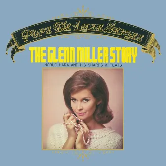 The Glenn Miller Story by 原信夫とシャープス・アンド・フラッツ