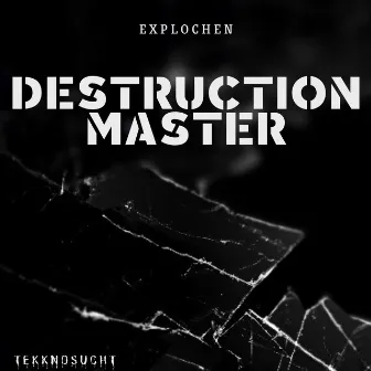 Destruction Master by explochen