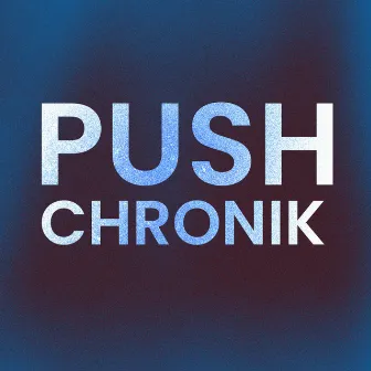 Push by Chronik