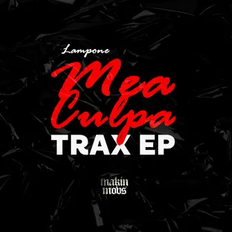 Mea Culpa Trax by Lampone