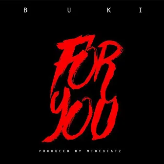 For You by Buki