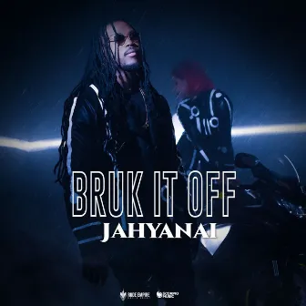 Bruk It Off by Jahyanai