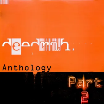 Anthology, Pt. 2 by Deedrah