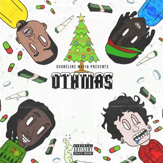 OTXmas by Shoreline Mafia