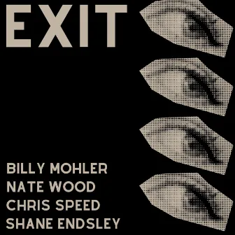 Exit by Billy Mohler