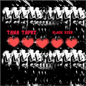 Black Bike by Tana Tapri