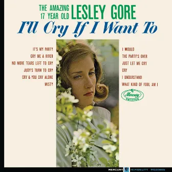 I'll Cry If I Want To by Lesley Gore