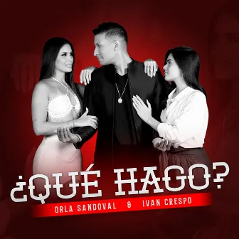 ¿Qué Hago? by Ivan Crespo