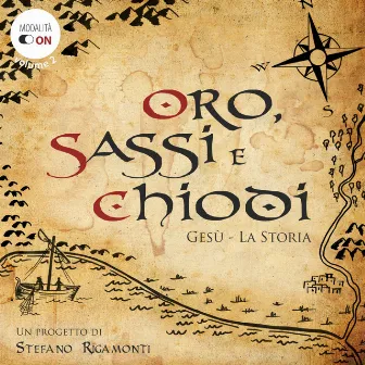 Oro, sassi e chiodi by Stefano Rigamonti