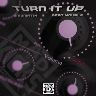 Turn It Up by Beat Kouple