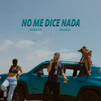 No Me Dice Nada by Niño Haram