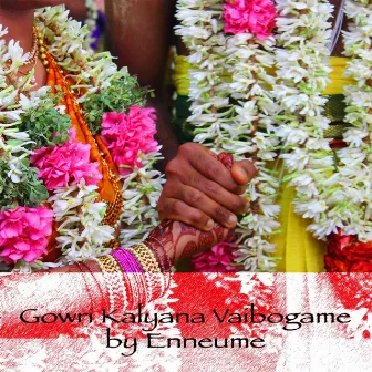 Gowri Kalyana Vaibogame by Enneume