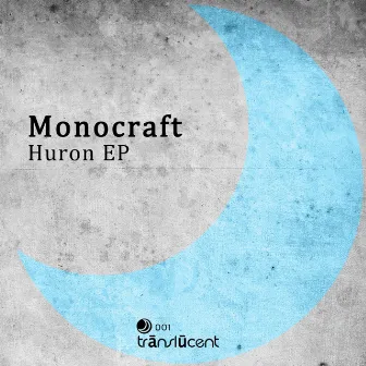 Huron by Monocraft