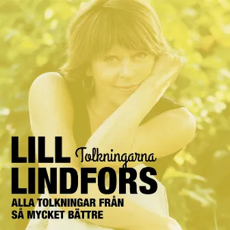 Så mycket bättre - Tolkningarna by Lill Lindfors