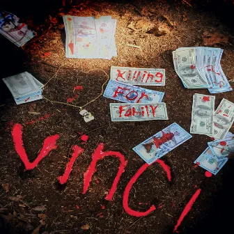 Killing For Family by Vinci