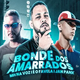 Bonde dos Amarrados by MH na Voz