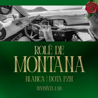 Rolê De Montana by Blanca