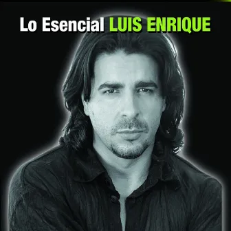 Lo Esencial by Luis Enrique