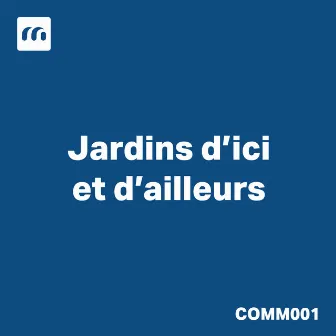 Jardins d'ici et d'ailleurs (Les jardins 2015 fin) by Léonard Raponi