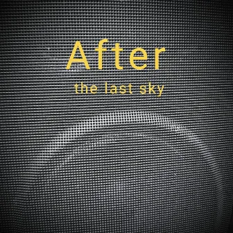 After the Last Sky by Sandro Sertão