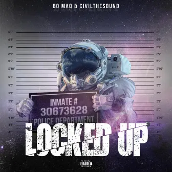 Locked Up by Bo Maq