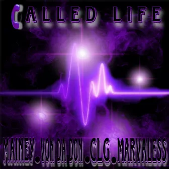 Called Life by Mainey