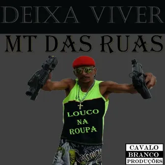 Deixa Viver by MT das Ruas