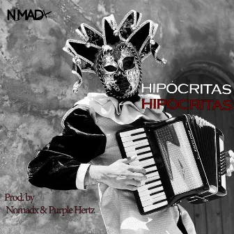 HIPÓCRITAS by Nomadx